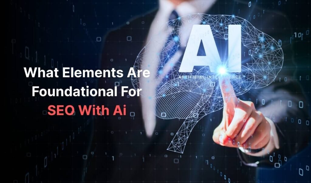 Business professional pointing at a digital brain graphic with AI text, representing what elements are foundational for SEO with AI in modern digital marketing